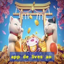 app de lives ao vivo 18